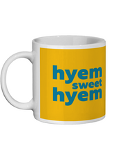 Hyem Sweet Hyem Mug