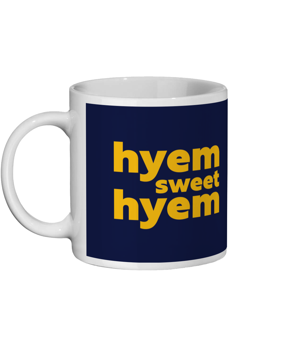 Hyem Sweet Hyem Mug