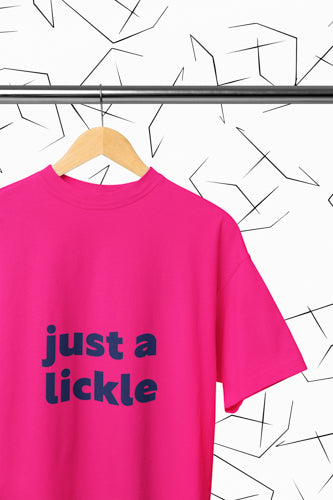 Just a Lickle T-shirt