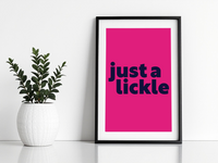 Just a Lickle Print