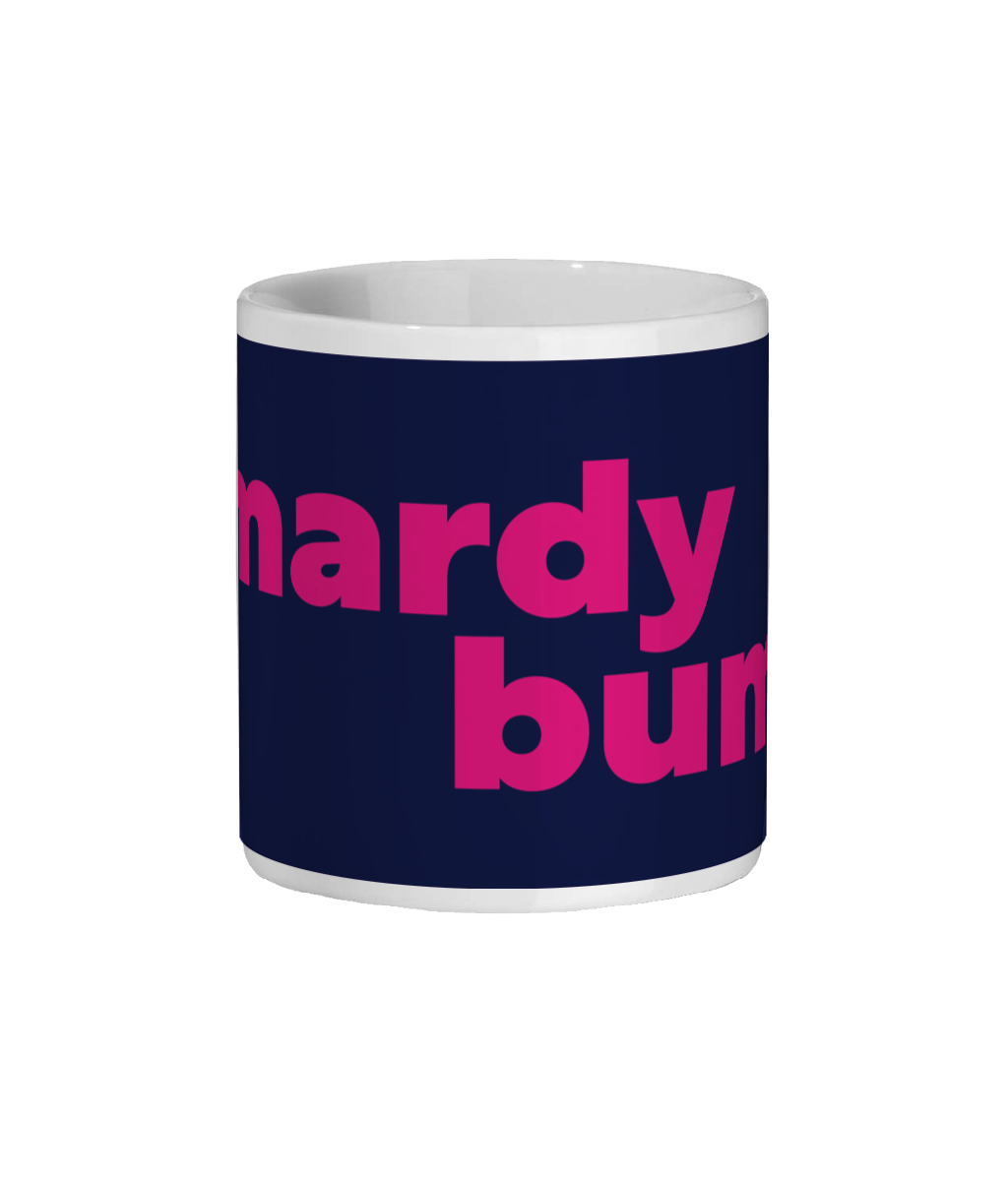 Mardy Bum Mug
