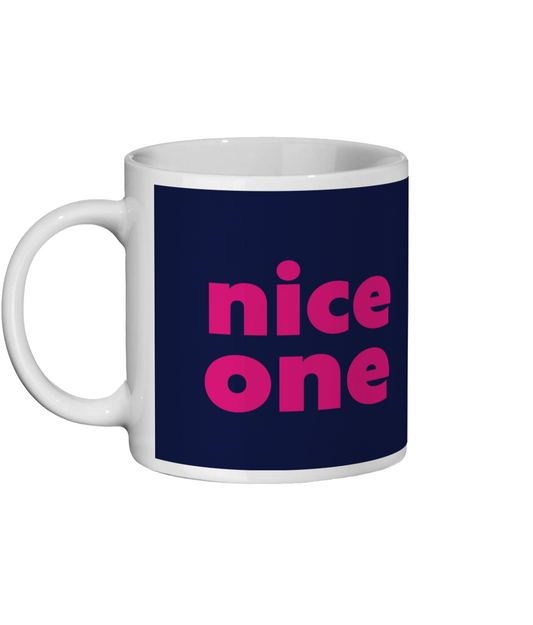 Nice One Mug