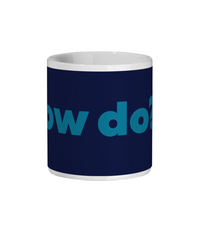 Ow Do Mug