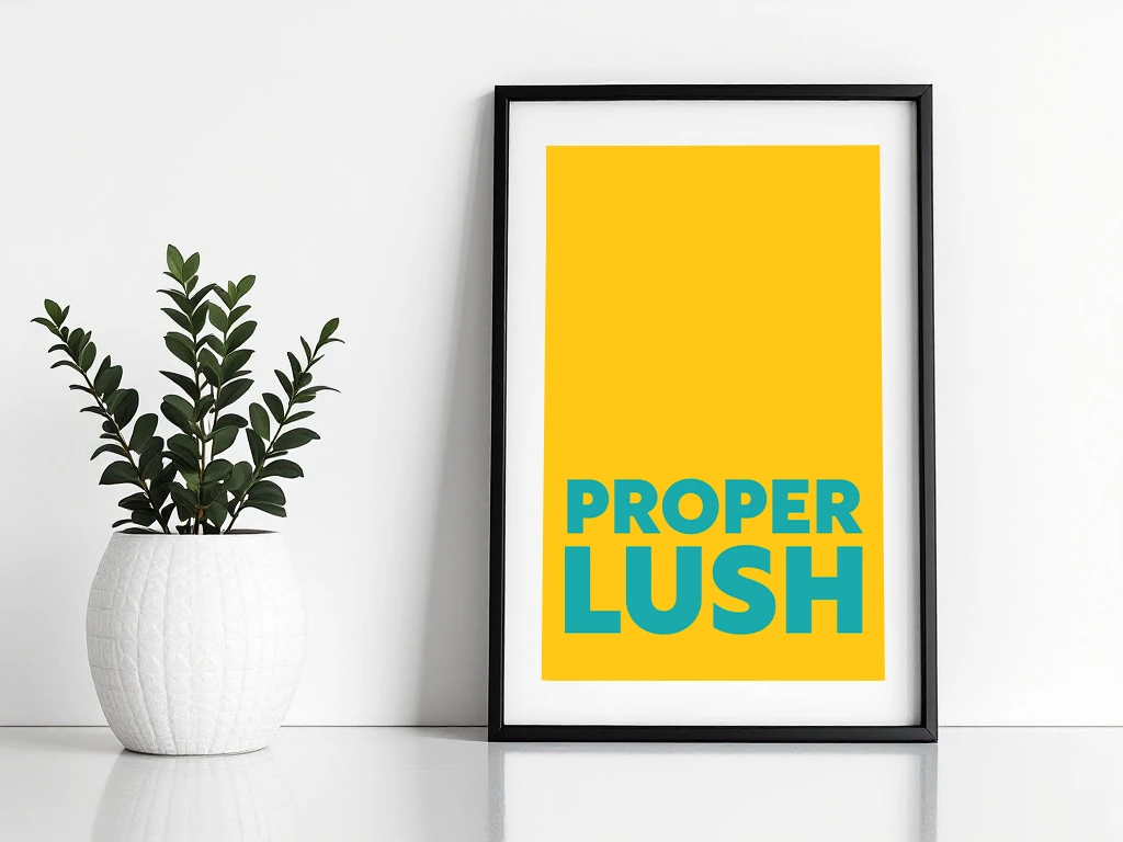 Proper Lush Print