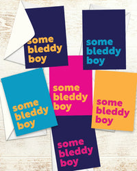 Greetings Card - Some Bleddy Boy