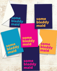 Greetings Card - Some Bleddy Maid