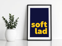 Soft Lad Print