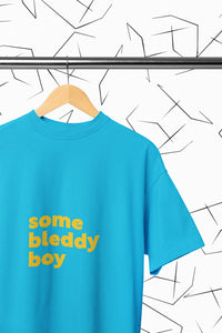 Some Bleddy Boy T-shirt