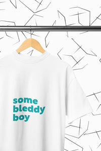 Some Bleddy Boy T-shirt