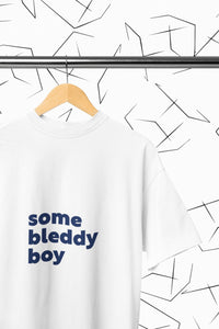 Some Bleddy Boy T-shirt