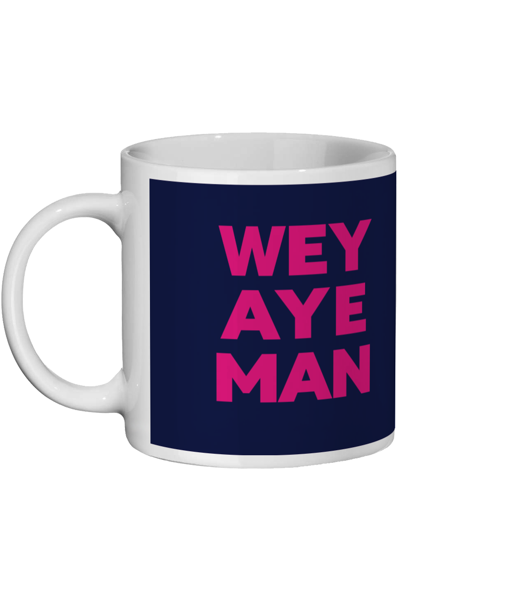 Wey Aye Man Mug