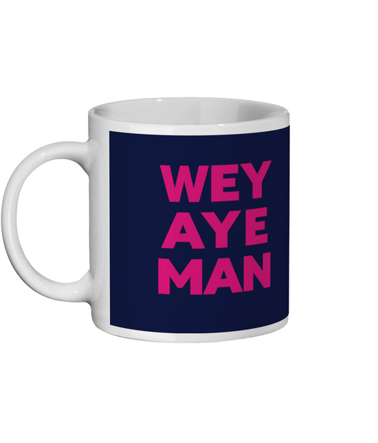 Wey Aye Man Mug