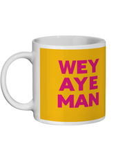 Wey Aye Man Mug