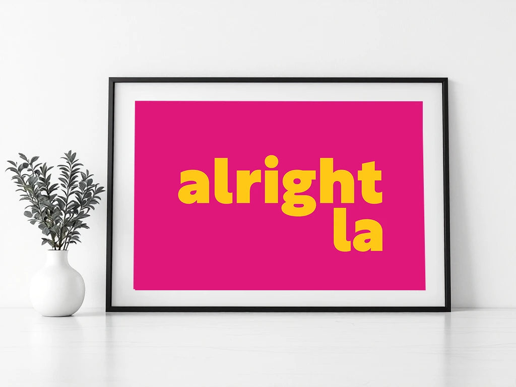 Alright La Print