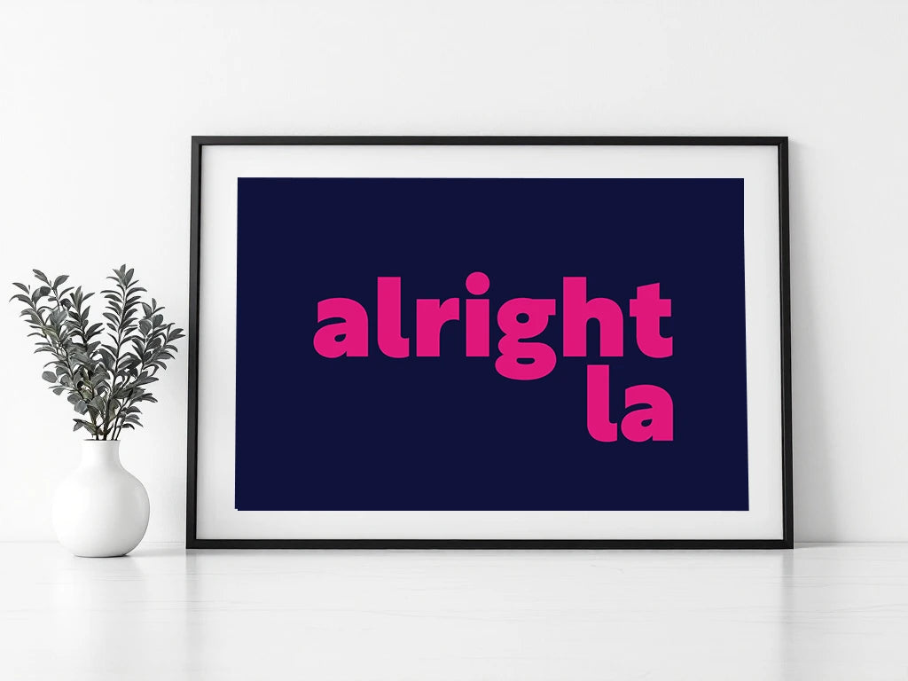 Alright La Print